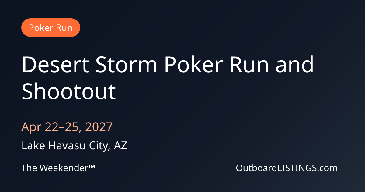 Desert Storm Poker Run and Shootout — Apr 22–25, 2027 · Lake Havasu ...